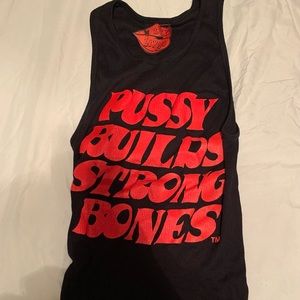 La Ropa “ Pussy Builds Strong Bones “ Tee